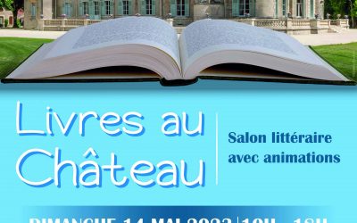 1er salon littéraire avec animations, au château de Thillombois (55 Meuse)