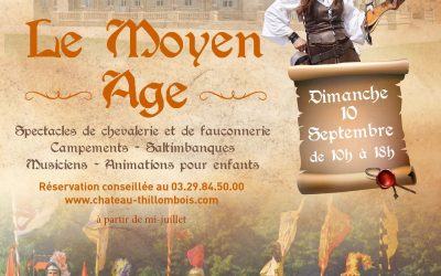 En septembre, Le château de Thillombois fête le moyen-âge