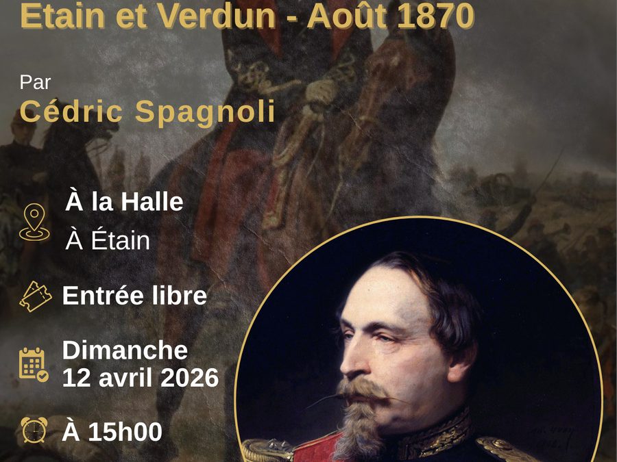 Conférence Napoléon III en Meuse – Dimanche 12 avril 2026 à 15 h