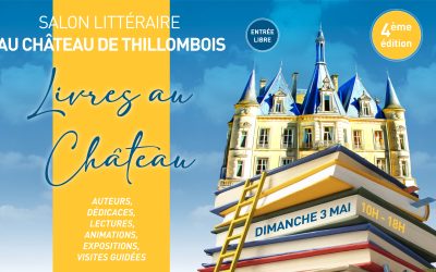 Salon Littéraire AU CHÂTEAU DE THILLOMBOIS – Dimanche 3 mai 2026